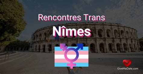 Rencontre trans à Nîmes